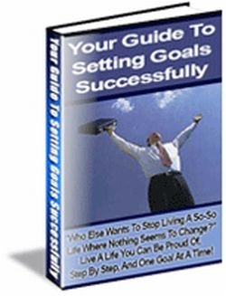 (image for) Your Guide to Setting Goals Successfully (PLR) - Click Image to Close