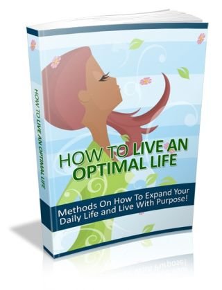 (image for) How To Live An Optimal Life - Click Image to Close