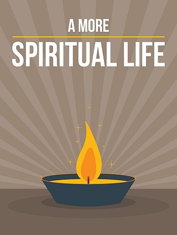 (image for) A More Spiritual Life