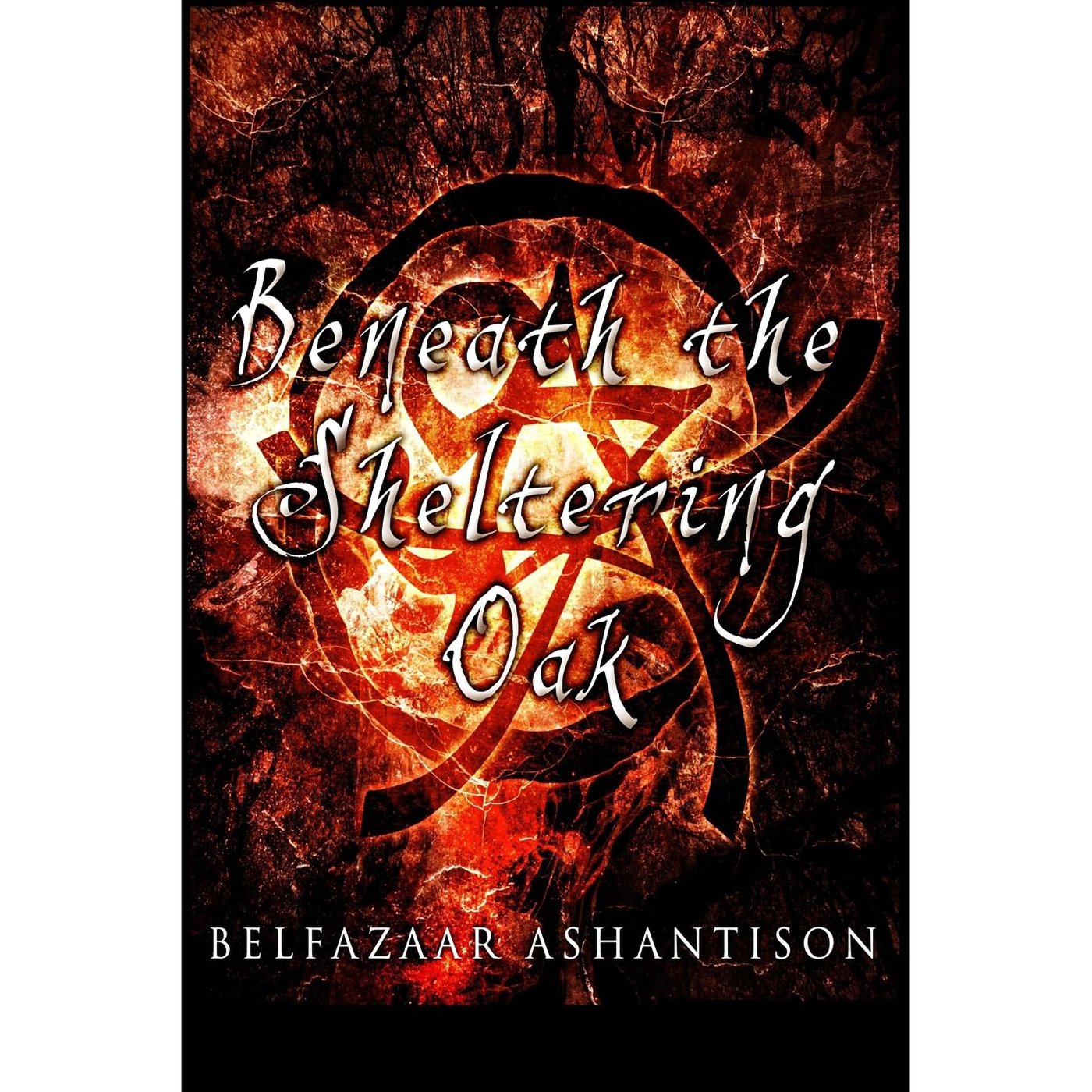 (image for) Beneath the Sheltering Oak by Belfazaar Ashantison