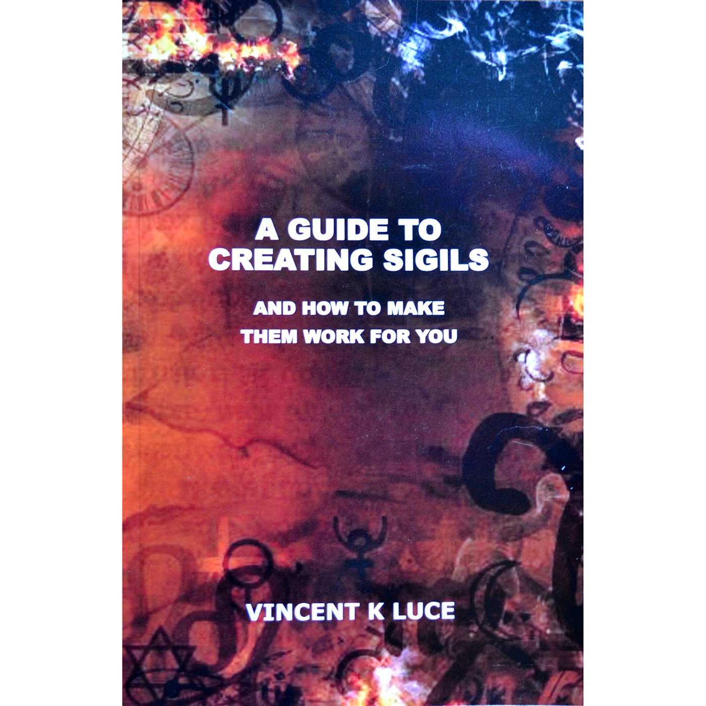 (image for) Guide to Creating Sigils by Vincent K Luce