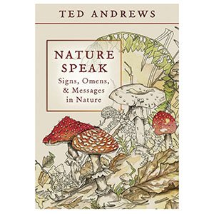 Nature Speak by Ted Andrews (image for) Nature Speak by Ted Andrews