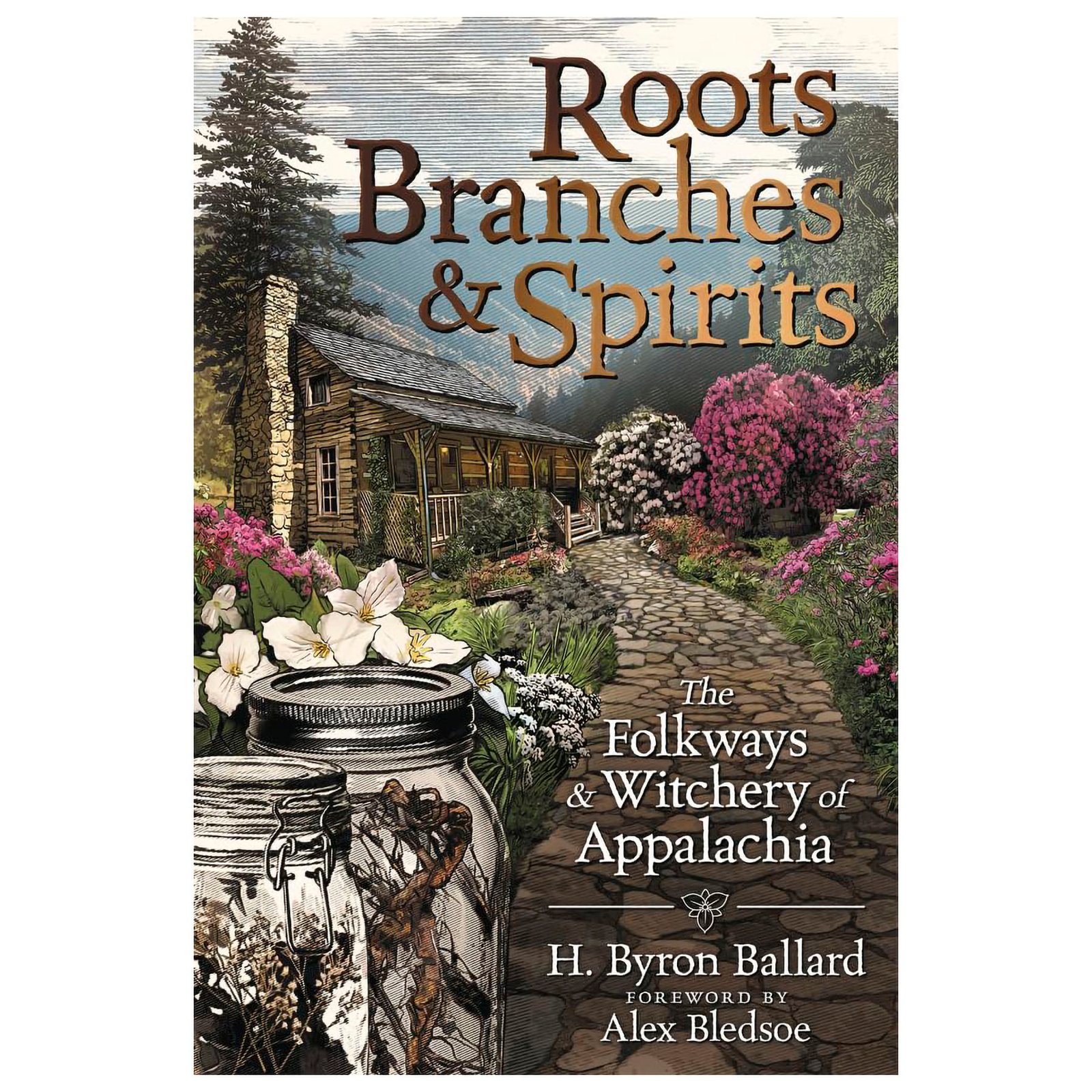 Roots Branches & Spirits by H Byron Ballard (image for) Roots Branches & Spirits by H Byron Ballard