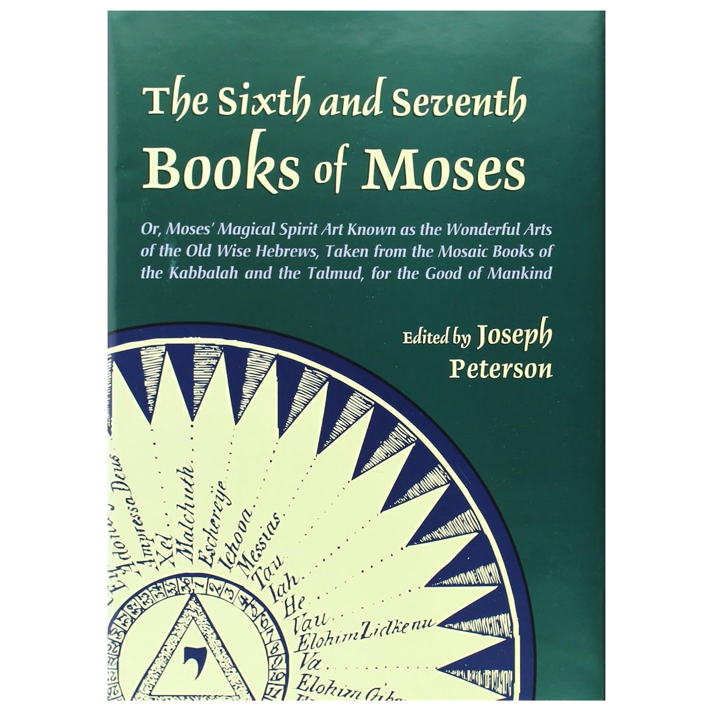 (image for) Sixth & Seventh Book of Moses (hc) by Joseph Peterson (ed)